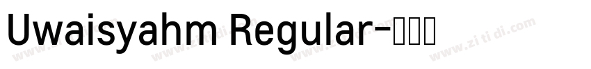 Uwaisyahm Regular字体转换